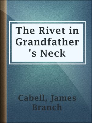 cover image of The Rivet in Grandfather's Neck